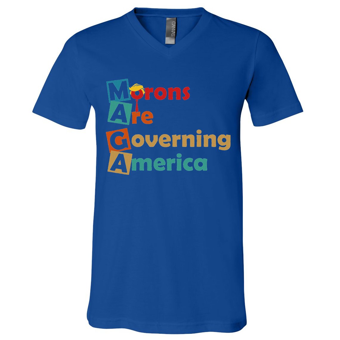 Maga Morons Are Governing America Anti Trump V-Neck T-Shirt