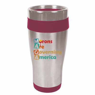Maga Morons Are Governing America Anti Trump 16oz Travel Tumbler