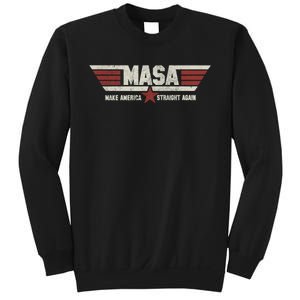 MASA Make America Straight Again Political Funny Sarcastic Sweatshirt