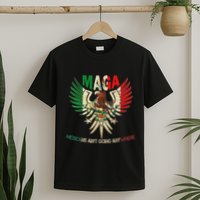 Maga Mexicans AinT Going Anywhere 2025 T-Shirt