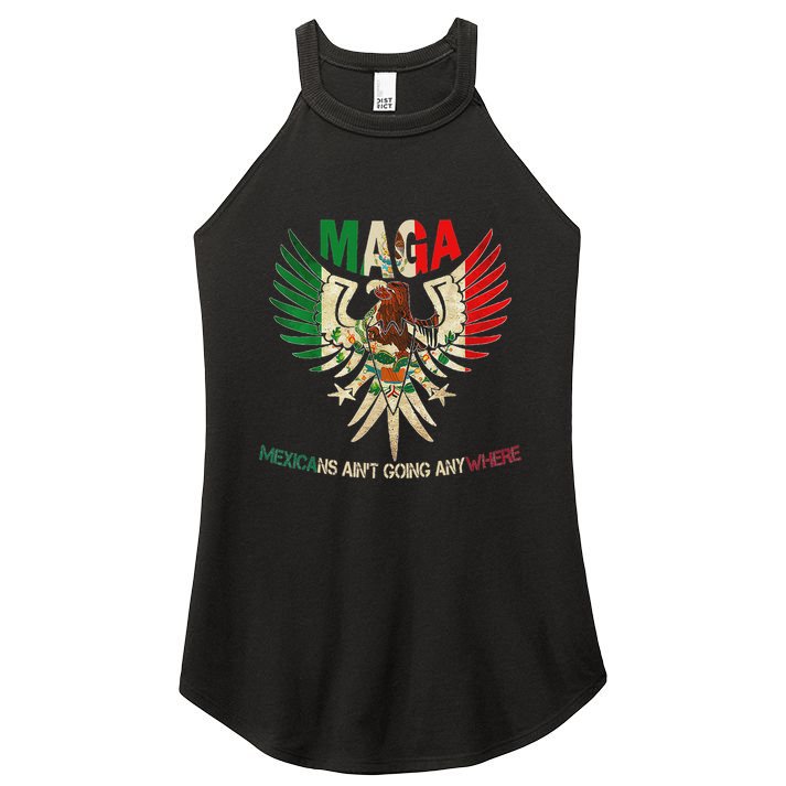 Maga Mexicans AinT Going Anywhere 2025 Women's Perfect Tri Rocker Tank