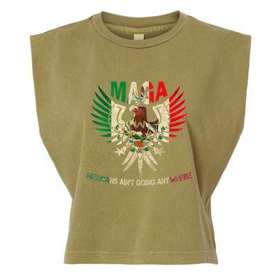 Maga Mexicans AinT Going Anywhere 2025 Garment-Dyed Women's Muscle Tee