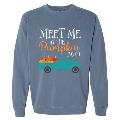 Meet Me At The Pumpkin Patch Love Fall Autumn Holiday Season Cool Gift Garment-Dyed Sweatshirt