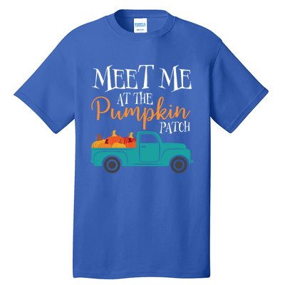 Meet Me At The Pumpkin Patch Love Fall Autumn Holiday Season Cool Gift Tall T-Shirt