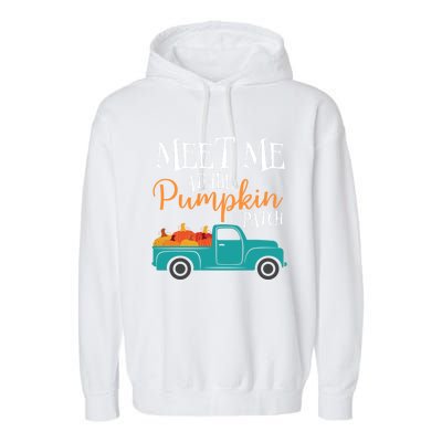 Meet Me At The Pumpkin Patch Love Fall Autumn Holiday Season Cool Gift Garment-Dyed Fleece Hoodie