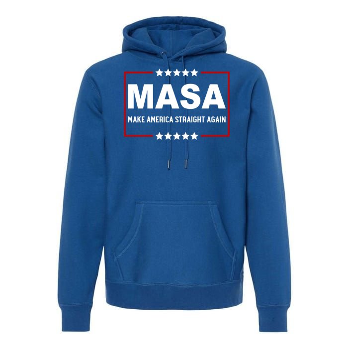 MASA Make America Straight Again Political Funny Sarcastic Premium Hoodie