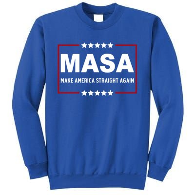 MASA Make America Straight Again Political Funny Sarcastic Tall Sweatshirt