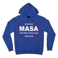 MASA Make America Straight Again Political Funny Sarcastic Tall Hoodie