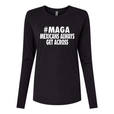 Maga Mexicans Always Get Across Womens Cotton Relaxed Long Sleeve T-Shirt