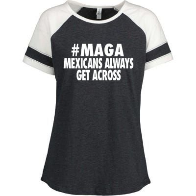 Maga Mexicans Always Get Across Enza Ladies Jersey Colorblock Tee