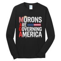 Maga Morons Are Governing America Tall Long Sleeve T-Shirt