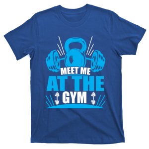 Meet Me At The Gym Barbell Workout Kettlebell Wod Great Gift T-Shirt