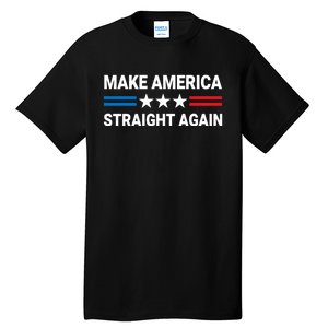 MASA Make America Straight Again Political Funny Sarcastic Tall T-Shirt