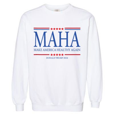 Maha Make America Healthy Again Garment-Dyed Sweatshirt