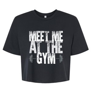 Meet Me At The Gym Funny Fitness Design Cool Gift Bella+Canvas Jersey Crop Tee