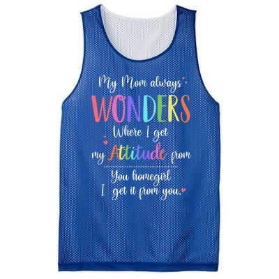 My Mom Always Wonders Where I Get My Attitude From Funny Cool Gift Mesh Reversible Basketball Jersey Tank