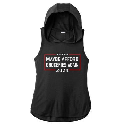 Maga Maybe Afford Groceries Again Donald Trump 2024 Funny Ladies PosiCharge Tri-Blend Wicking Draft Hoodie Tank