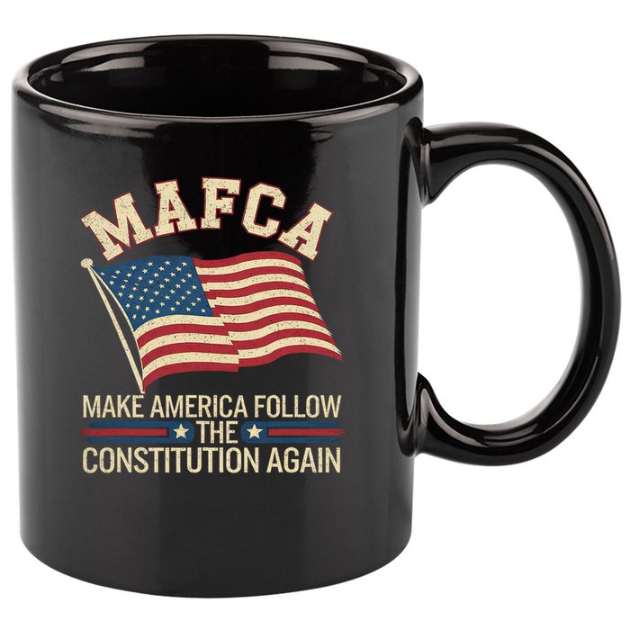 Mafca Make America Follow The Constitution Again 11oz C Handle Ceramic Mug