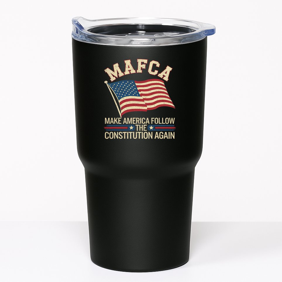 Mafca Make America Follow The Constitution Again Tumbler