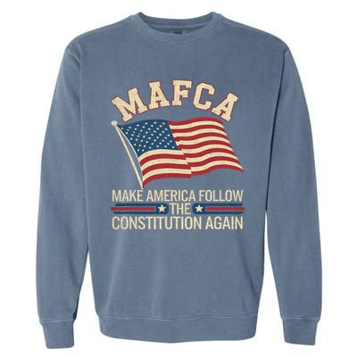 Mafca Make America Follow The Constitution Again Garment-Dyed Sweatshirt
