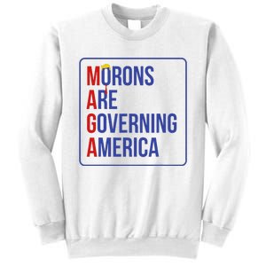 Maga Morons Are Governing America Sweatshirt