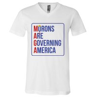 Maga Morons Are Governing America V-Neck T-Shirt