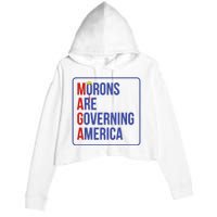 Maga Morons Are Governing America Crop Fleece Hoodie