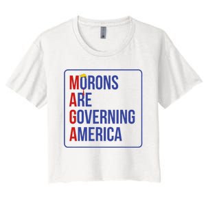 Maga Morons Are Governing America Women's Crop Top Tee