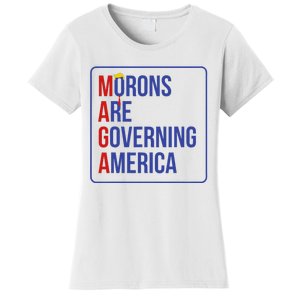 Maga Morons Are Governing America Women's T-Shirt