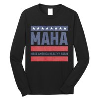 Maha Make America Healthy Again Long Sleeve Shirt