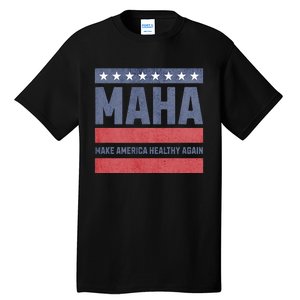 Maha Make America Healthy Again Tall T-Shirt