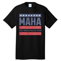 Maha Make America Healthy Again Tall T-Shirt