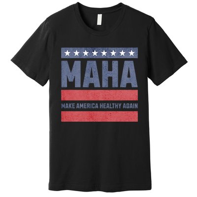 Maha Make America Healthy Again Premium T-Shirt