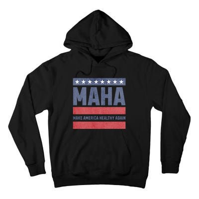 Maha Make America Healthy Again Tall Hoodie