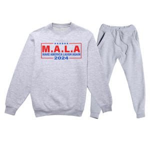 Mala Make America Laugh Again 2024 Premium Crewneck Sweatsuit Set