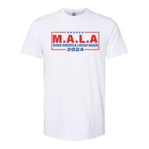 Mala Make America Laugh Again 2024 Softstyle CVC T-Shirt