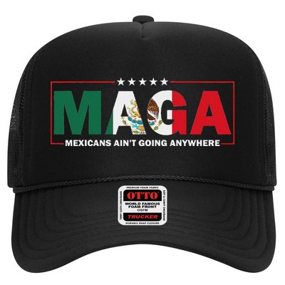 Maga Mexicans AinT Going Anywhere Trucker Hat