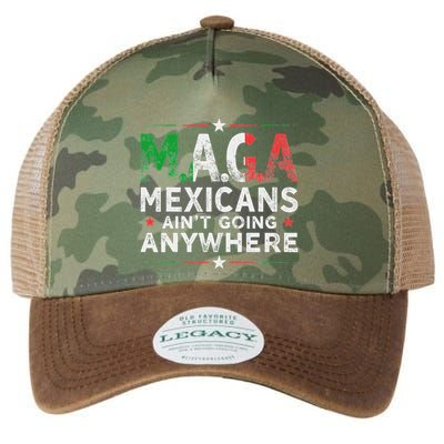 Maga Mexicans AinT Going Anywhere Legacy Tie Dye Trucker Hat