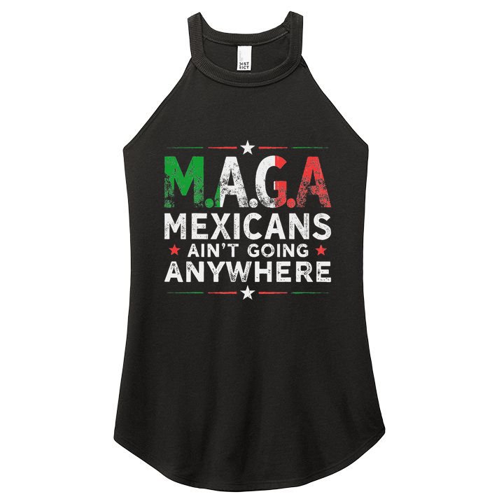 Maga Mexicans AinT Going Anywhere Women's Perfect Tri Rocker Tank