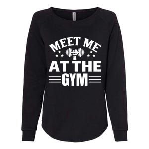 Meet Me At The Gymgift Awesome Fitness Gym Wear Workout Lifting Gift Womens California Wash Sweatshirt