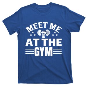 Meet Me At The Gymgift Awesome Fitness Gym Wear Workout Lifting Gift T-Shirt