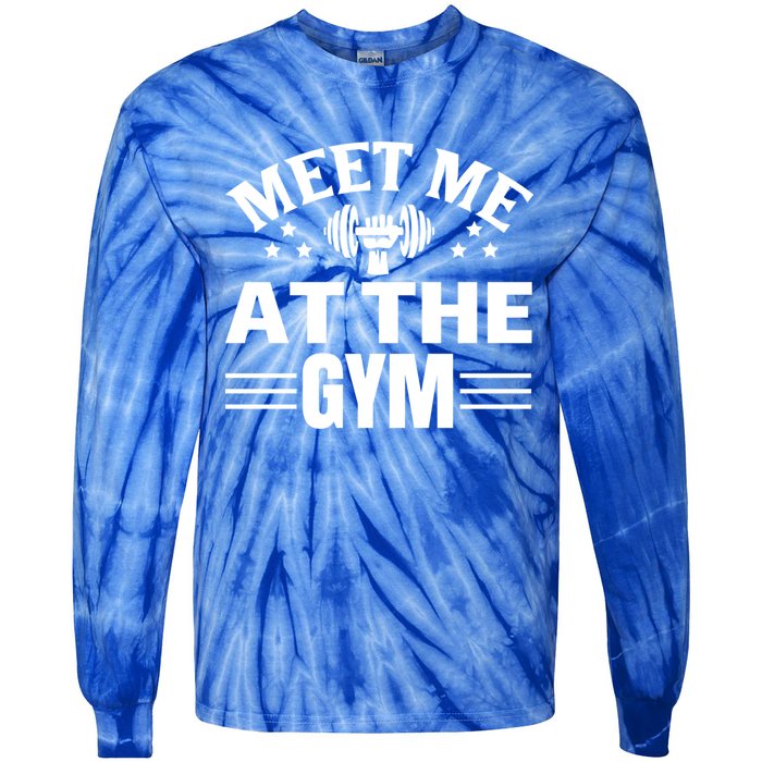 Meet Me At The Gymgift Awesome Fitness Gym Wear Workout Lifting Gift Tie-Dye Long Sleeve Shirt