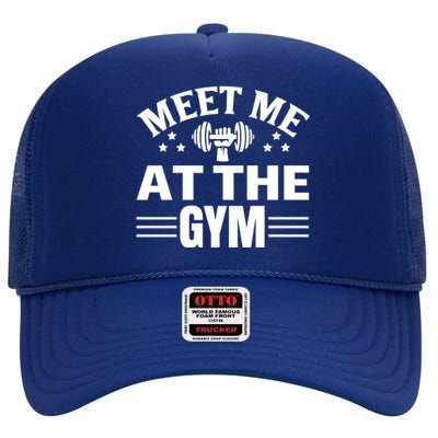 Meet Me At The Gymgift Awesome Fitness Gym Wear Workout Lifting Gift High Crown Mesh Back Trucker Hat