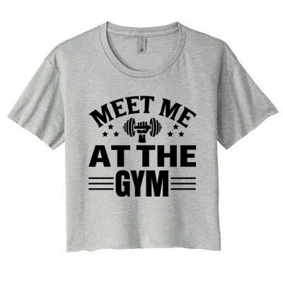 Meet Me At The Gymgift Awesome Fitness Gym Wear Workout Lifting Gift Women's Crop Top Tee