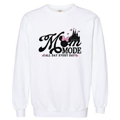 Mom Mode All Day Everyday For Mom Who Loves Diz Nee Mother's Day Garment-Dyed Sweatshirt