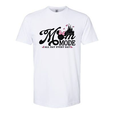 Mom Mode All Day Everyday For Mom Who Loves Diz Nee Mother's Day Softstyle CVC T-Shirt