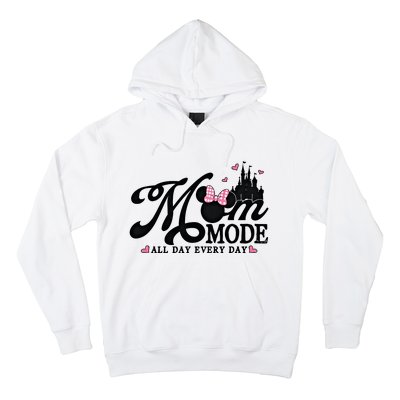 Mom Mode All Day Everyday For Mom Who Loves Diz Nee Mother's Day Hoodie