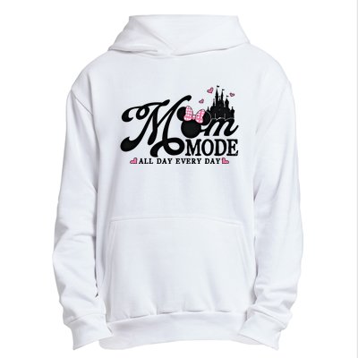 Mom Mode All Day Everyday For Mom Who Loves Diz Nee Mother's Day Urban Pullover Hoodie