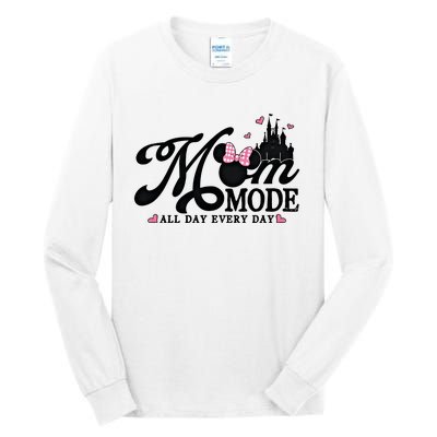 Mom Mode All Day Everyday For Mom Who Loves Diz Nee Mother's Day Tall Long Sleeve T-Shirt