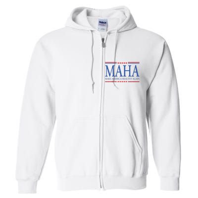 Maha Make America Healthy Full Zip Hoodie